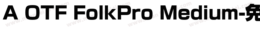 A OTF FolkPro Medium字体转换
